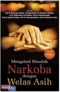 Mengatasi Masalah Narkoba Dengan Welas Asih