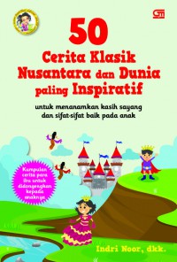 50 Cerita Klasik Nusantara Dan Dunia Paling Inspiratif