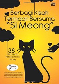 Berbagi Kisah Terindah Bersama Si Meong