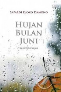 Hujan Bulan Juni : Sepilihan Sajak