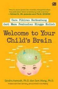 Welcome To Your Child's Brain