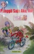 Kumpulan Cerpen Karya Guru-Panggil Saja Aku Ito !