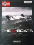 The U-Boats : 1939-1945 Penebar Maut Di Atlantik (Commando)