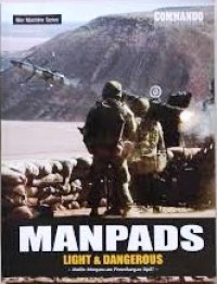 Manpads Light & Dangerous : Makin Mengancam Penerbangan Sipil (Commando : War Machine Series)