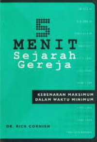 5 Menit Sejarah Gereja : Kebenaran Maksimum Dalam Waktu Minimum