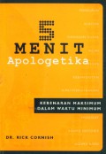 5 Menit Apologetika : Kebenaran Maksimum Dalam Waktu Minimum