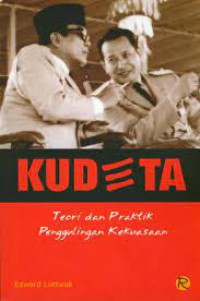 Kudeta, Teori & Praktik Penggulingan Kekuasaan