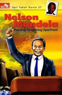 Seri Tokoh Dunia 37 : Nelson Mandela