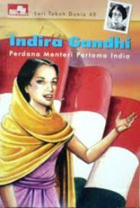 Seri Tokoh Dunia 40 : Indira Gandhi