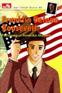 Seri Tokoh Dunia 48 : Franklin Delano Roosevelt