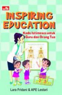 Inspiring Education : Kadi Istimewa Untuk Guru Dan Orang Tua