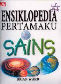 Ensiklopedia Pertamaku: Sains