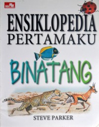 Ensiklopedia Pertamaku: Binatang