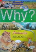 Why? : Animals Binatang