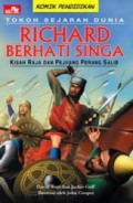 Tokoh Sejarah Dunia-Richard Berhati Singa