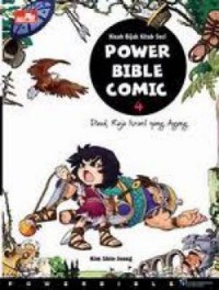 Kisah Bijak Kitab Suci-Power Bible Comic 4- Daud Raja Is Rael Yang Agung
