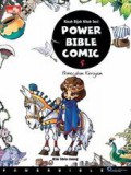 Kisah Bijak Kitab Suci-Power Bible Comic 5- Pemecahan Kerajaan