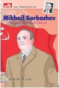 Mikhail Gorbachev : Seri Tokoh Dunia 64