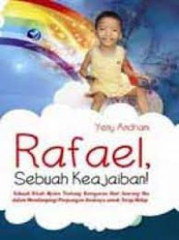 Rafael, Sebuah Keajaiban!