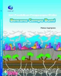 Seri Pendidikan Pengurangan Risiko : Bencana Gempa Bumi