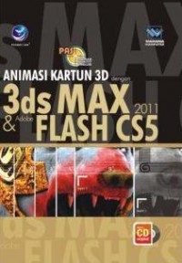 Animasi Kartun 3D Dengan 3Ds Max 2011 Dan Adobe Flash Cs5 + CD