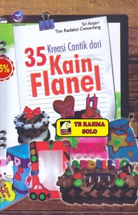 35 Kreasi Cantik Dari Kain Flanel