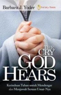 The Cry God Hears