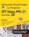 Menguasai Penghitungan Dan Pengisian Spt Masa Pph 21 Dan/ Atau 26