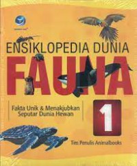 Ensiklopedia Dunia Fauna: Fakta Unik & Menakjubkan Seputar Dunia Hewan