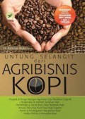 Untung Selangit Dari Agribisnis Kopi