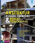 Aneka Ide Desain Arsitektur Rumah Tinggal & Rumah Toko (Ruko)