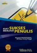 Kiat Sukses Menjadi Penulis-Menjadi Profesional Berdaya Tinggi