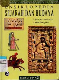 Ensiklopedia Sejarah Dan Budaya 2 : Awal Abad Pertengahan , Abad Pertengahan