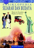 Ensiklopedia Sejarah Dan Budaya 4 : Revolusi Dan Kemerdekaan , Unifikasi Dan Kolonialisasi