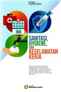 Sanitasi, Hygiene, dan Keselamatan Kerja