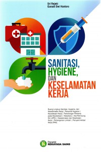 Sanitasi, Hygiene, dan Keselamatan Kerja