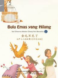 Seri Dharma Master Cheng Yen 2 : Bulu Emas Yang Hilang