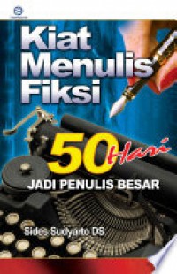 Kiat Menulis Fiksi 50 Hari Jadi Penulis Besar