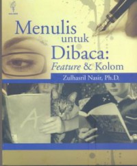 Menulis Untuk Dibaca : Feature & Kolom