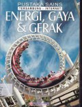 Pustaka Sains Ti :Energi Gaya&Gerak