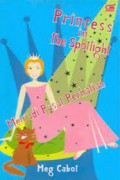 Princess In The Spotlinght : Menjadi Pusat Perhatian