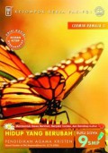 Cermin Remaja 3 : Hidup Yang Berubah : Pendidikan Agama Kristen Kelas 9 SMP (Buku Siswa)