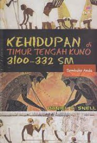 Kehidupan Di Timur Tengah Kuno 3100-332 Sm