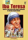 Seri Pahlawan Iman : Ibu Teresa