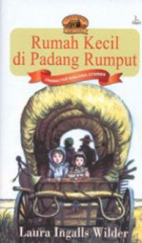 Little House (Seri Laura) 2 : Rumah Kecil Di Padang Rumput