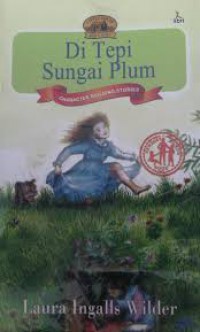 Little House (Seri Laura) 4 : Di Tepi Sungai Plum