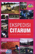 Ekspedisi Citarum : Laporan Jurnalistik Kompas