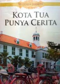 Kota Tua Punya Cerita