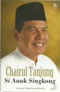 Chairul Tanjung Si Anak Singkong