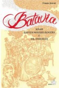 BataVIa : Kisah Kapten Woodes Rogers & Dr. Strehler